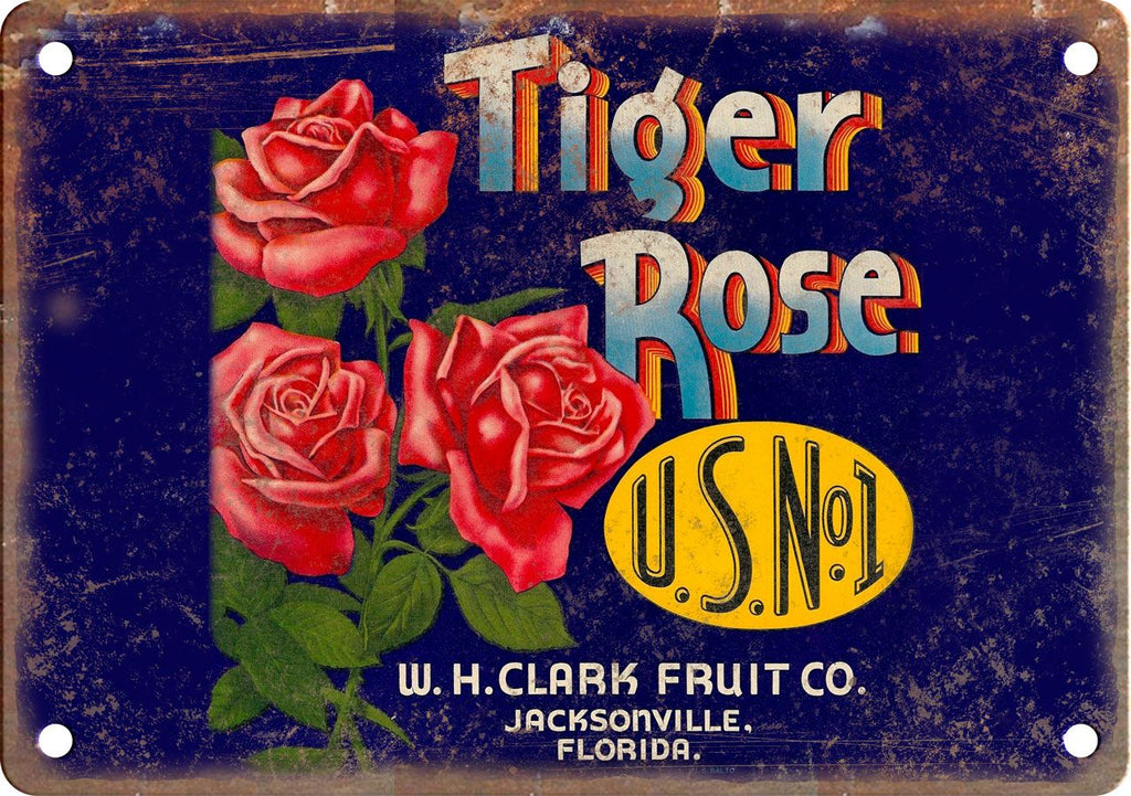 Tiger Rose Fruit Jacksonville Florida Metal Sign