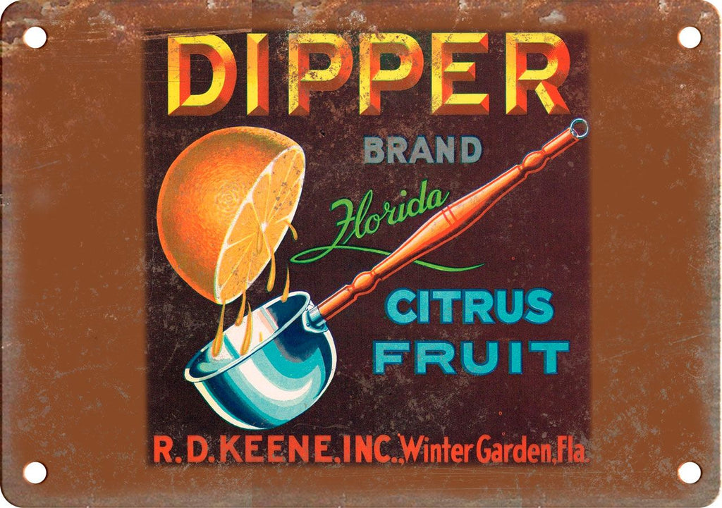 Dipper Brand Florida Citrus Fruit Metal Sign