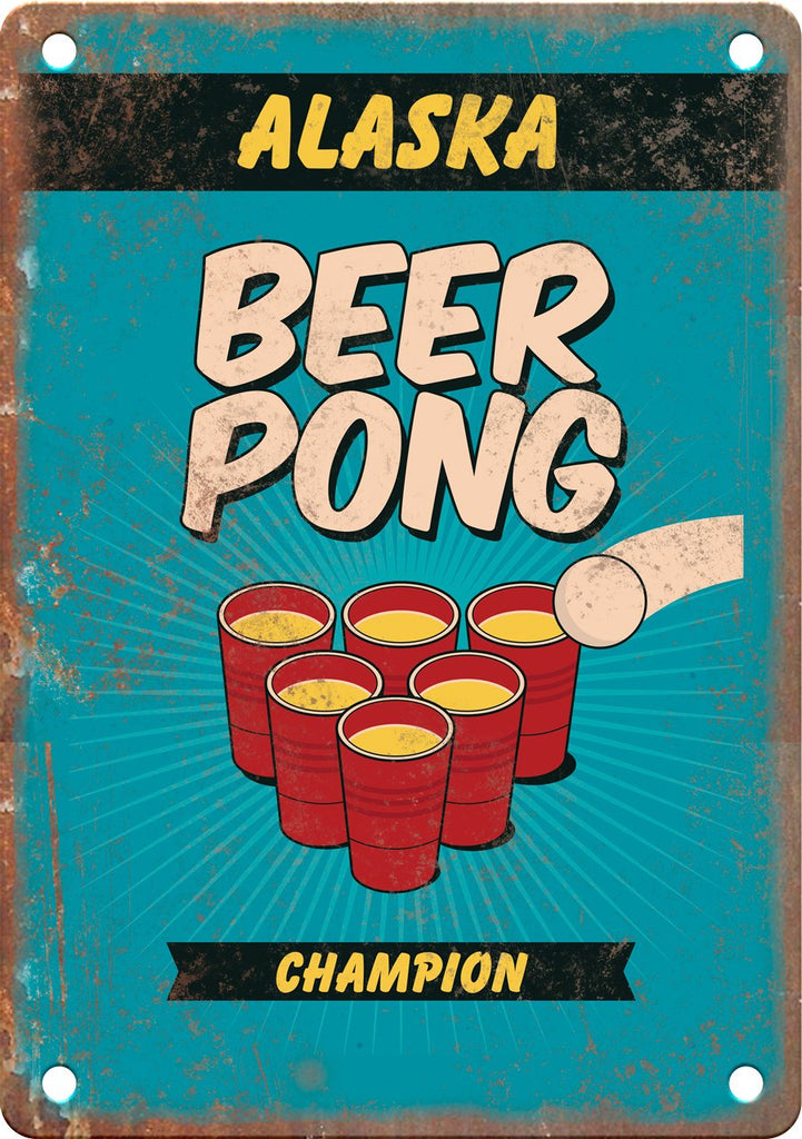 Alaska Beer Pong Champion Metal Sign
