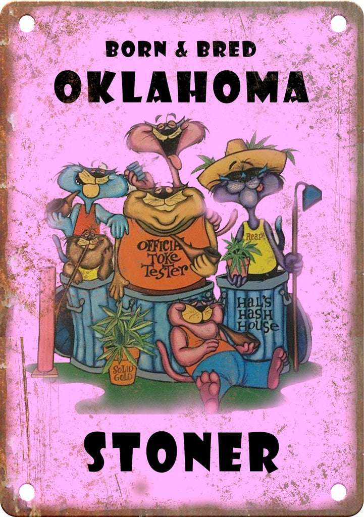 Oklahoma Born & Bred Stoner Metal Sign