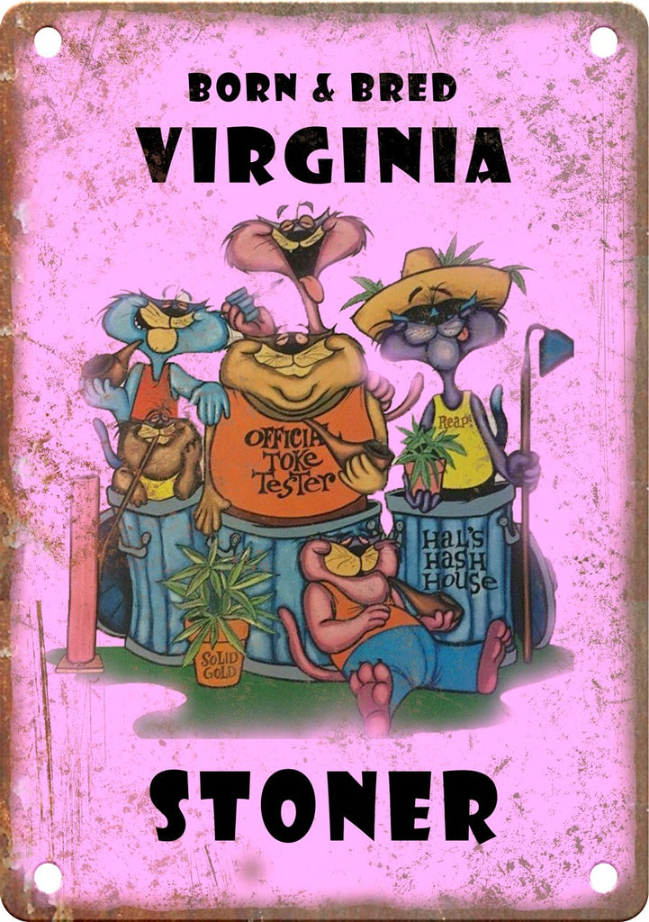 Virginia Born & Bred Stoner Metal Sign