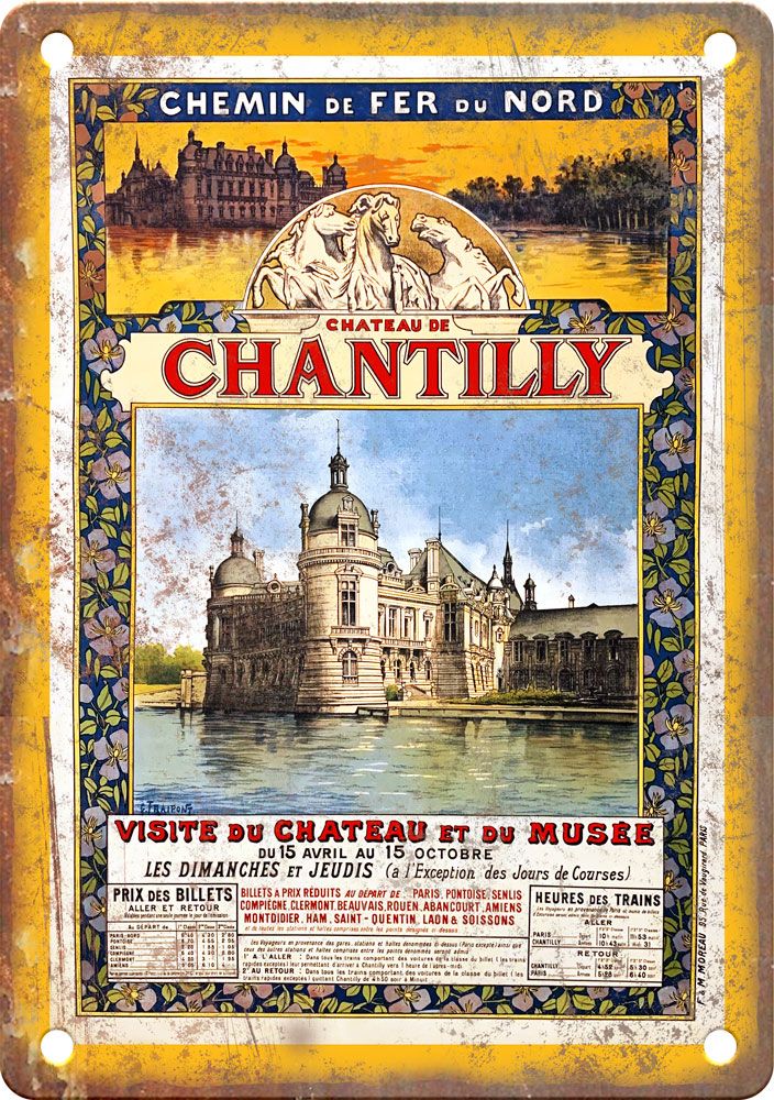 Vintage Chantilly Travel Poster Reproduction Metal Sign T392