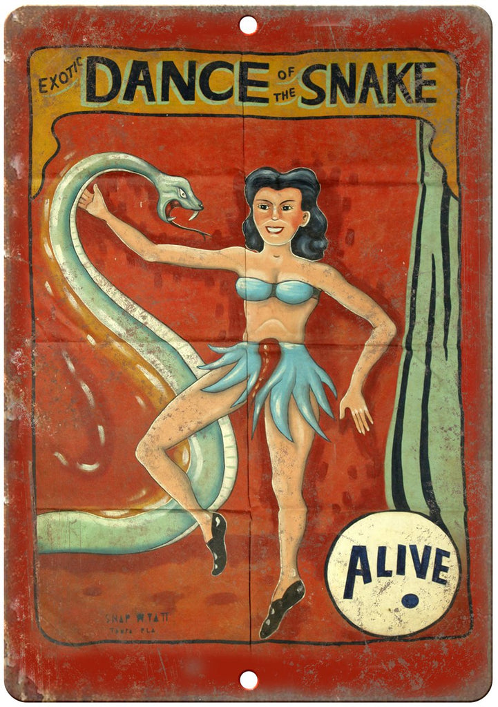 Alive Exotic Dance of the Snake Circus Metal Sign