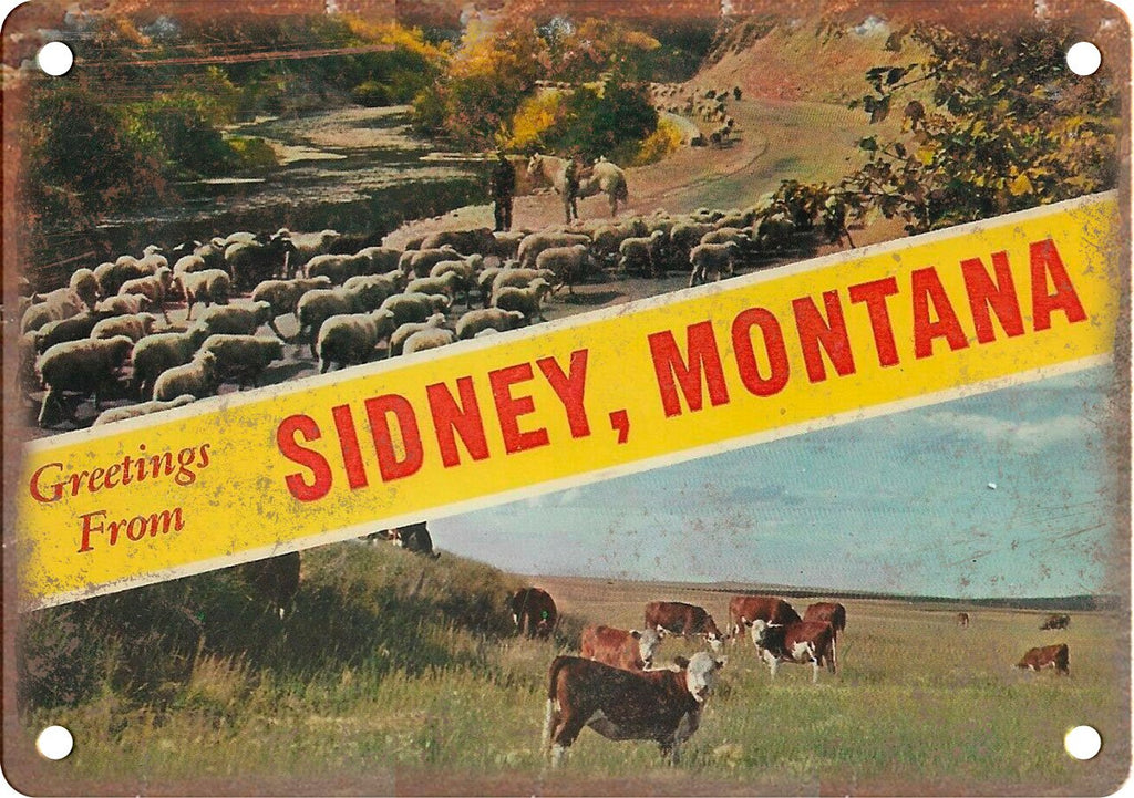 Sidney Montana Greetings From Metal Sign