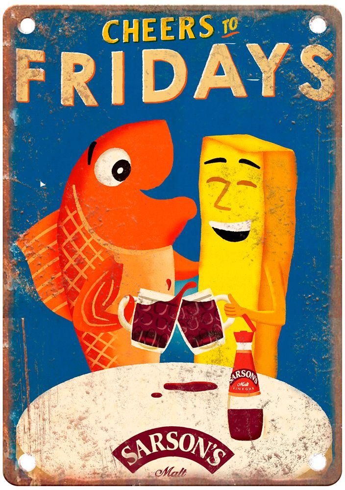 Cheers to Fridays, Sarson's Malt Vinegar Liquor Poster Retro Look Sign