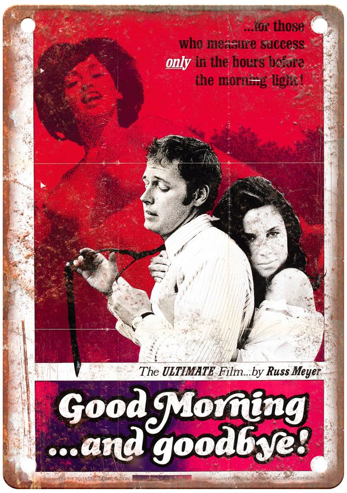 Good Morning And Goodbye Vintage Movie Poster Old Retro Look Metal Sign