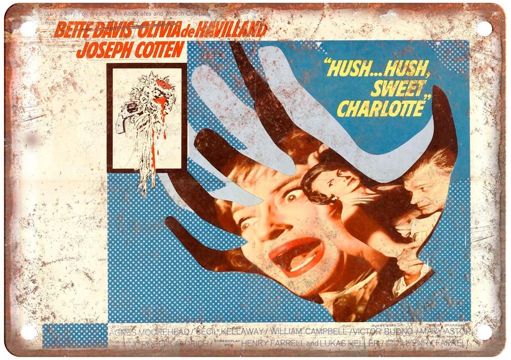 Hush Hush Sweet Charlotte Vintage Movie Poster Old Retro Look Metal Sign