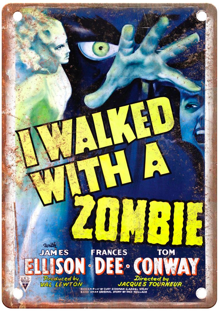 I Walked With Zombie Vintage Movie Poster Old Retro Look Metal Sign