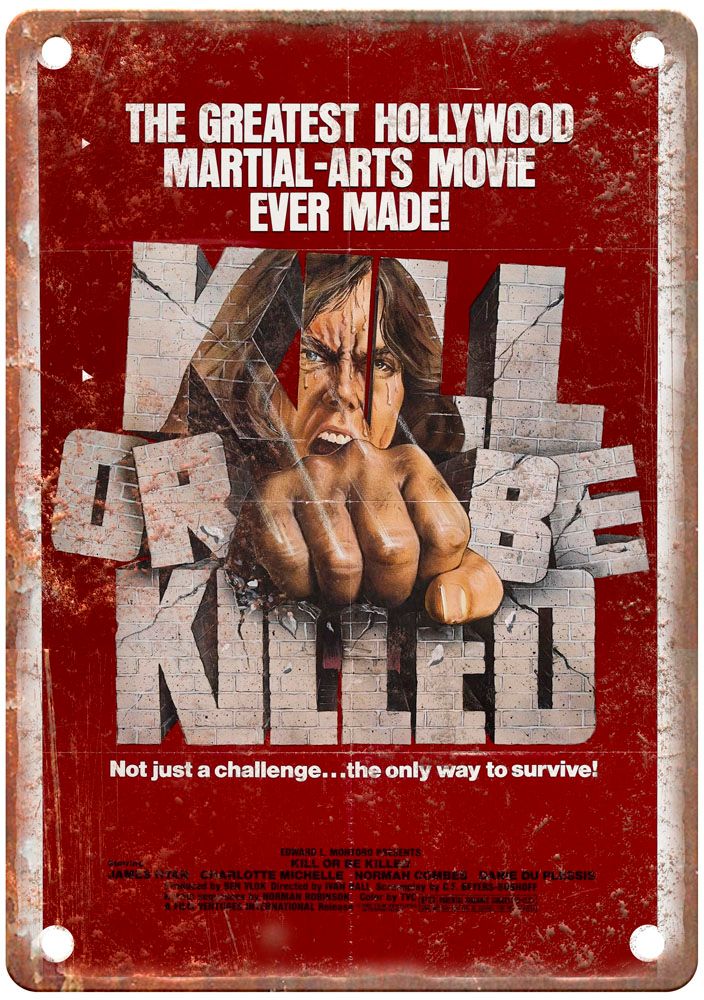 Kill Or Be Killed Vintage Movie Poster Old Retro Look Metal Sign