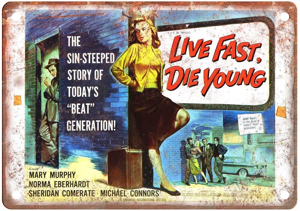 Live Fast Die Young Vintage Movie Poster Old Retro Look Metal Sign