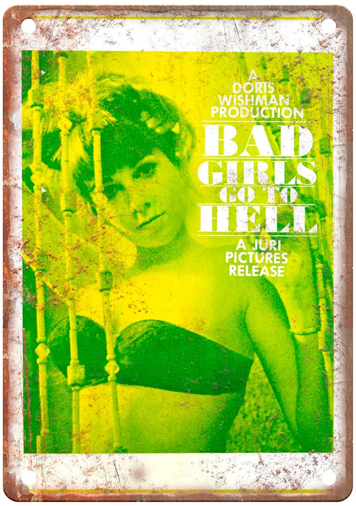 Bad Girls Go To Hell Vintage Movie Poster Old Retro Look Metal Sign