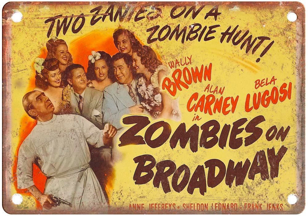 Zombies On Broadway Vintage Movie Poster Old Retro Look Metal Sign