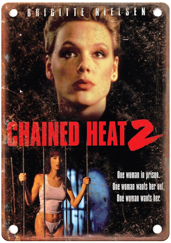 Chained Heat 2 Vintage Movie Poster Old Retro Look Metal Sign