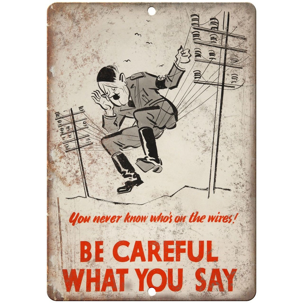 World War II Be Careful What You Say 10" x 7" reproduction metal sign