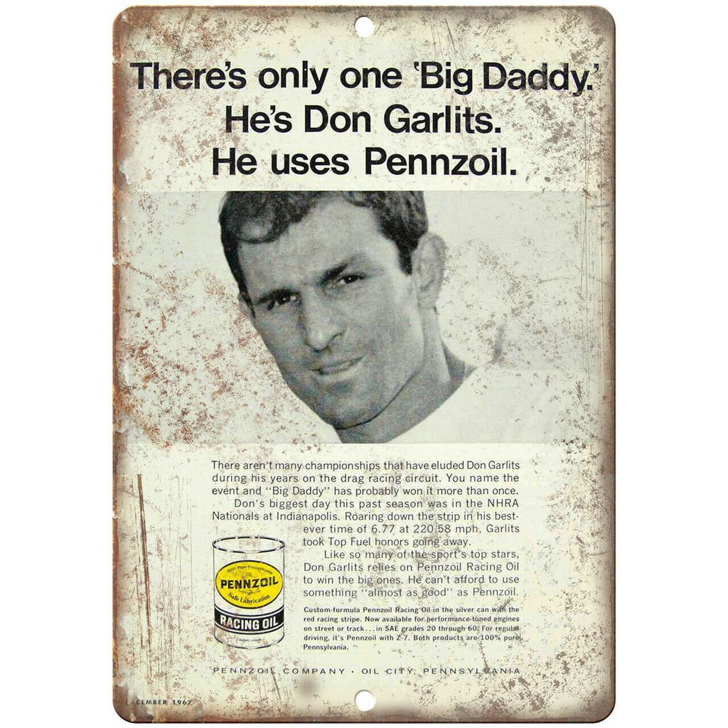 Pennzoil Racing Oil Big Daddy Don Garlits 10" X 7" Reproduction Metal Sign A925