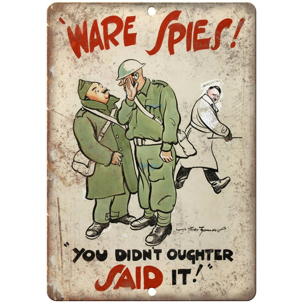 Ware Spies Hitler WW2 Poster Art 10" x 7" Reproduction Metal Sign M68