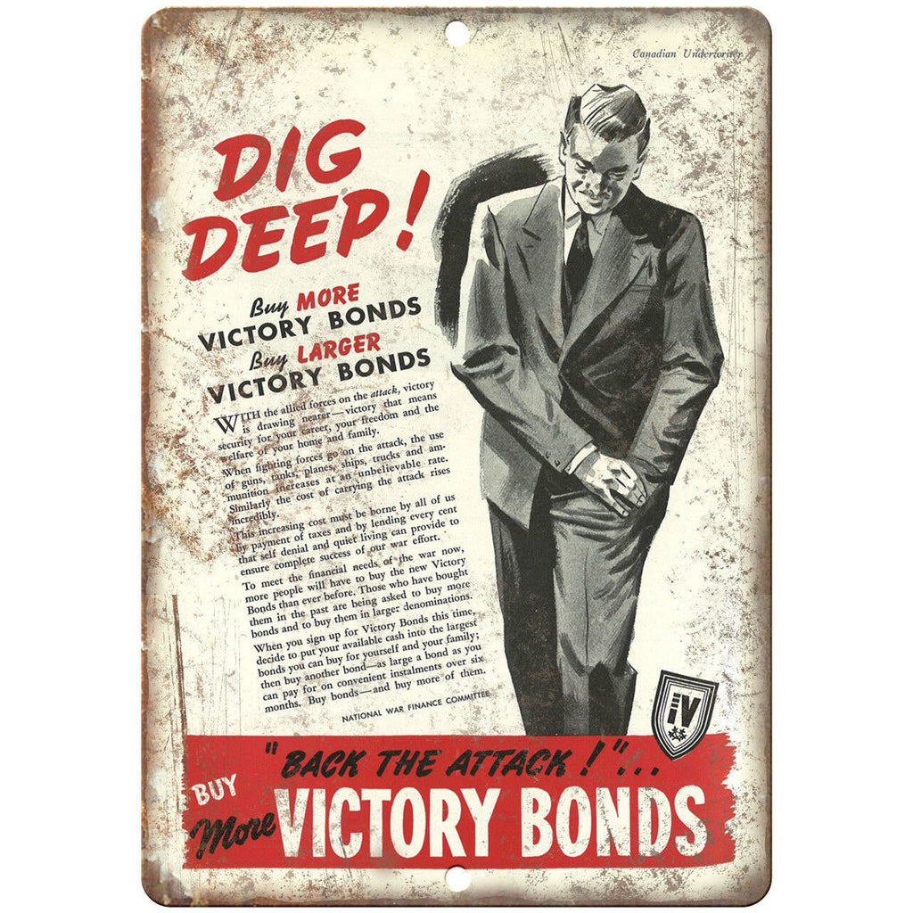 Dig Deep Buy More Victory Bonds 10" x 7" Reproduction Metal Sign M128