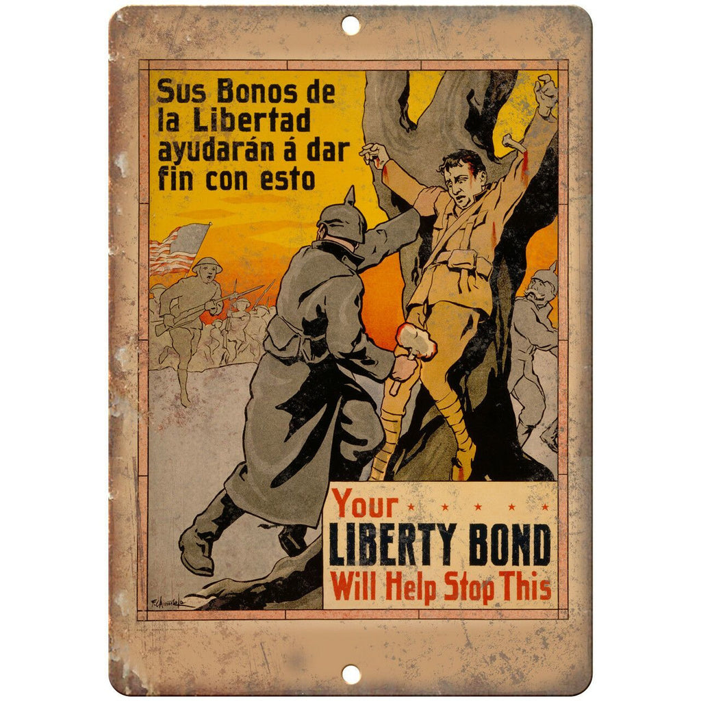 Your Liberty Bond Will Help Stop This 10" x 7" Reproduction Metal Sign M160