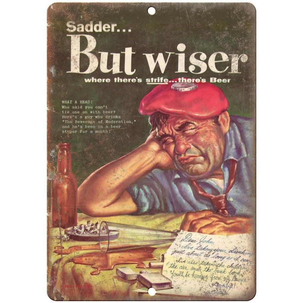 Sadder But Wiser Budweiser Parody Ad Bar Sign 10"x7" Reproduction Metal Sign J65