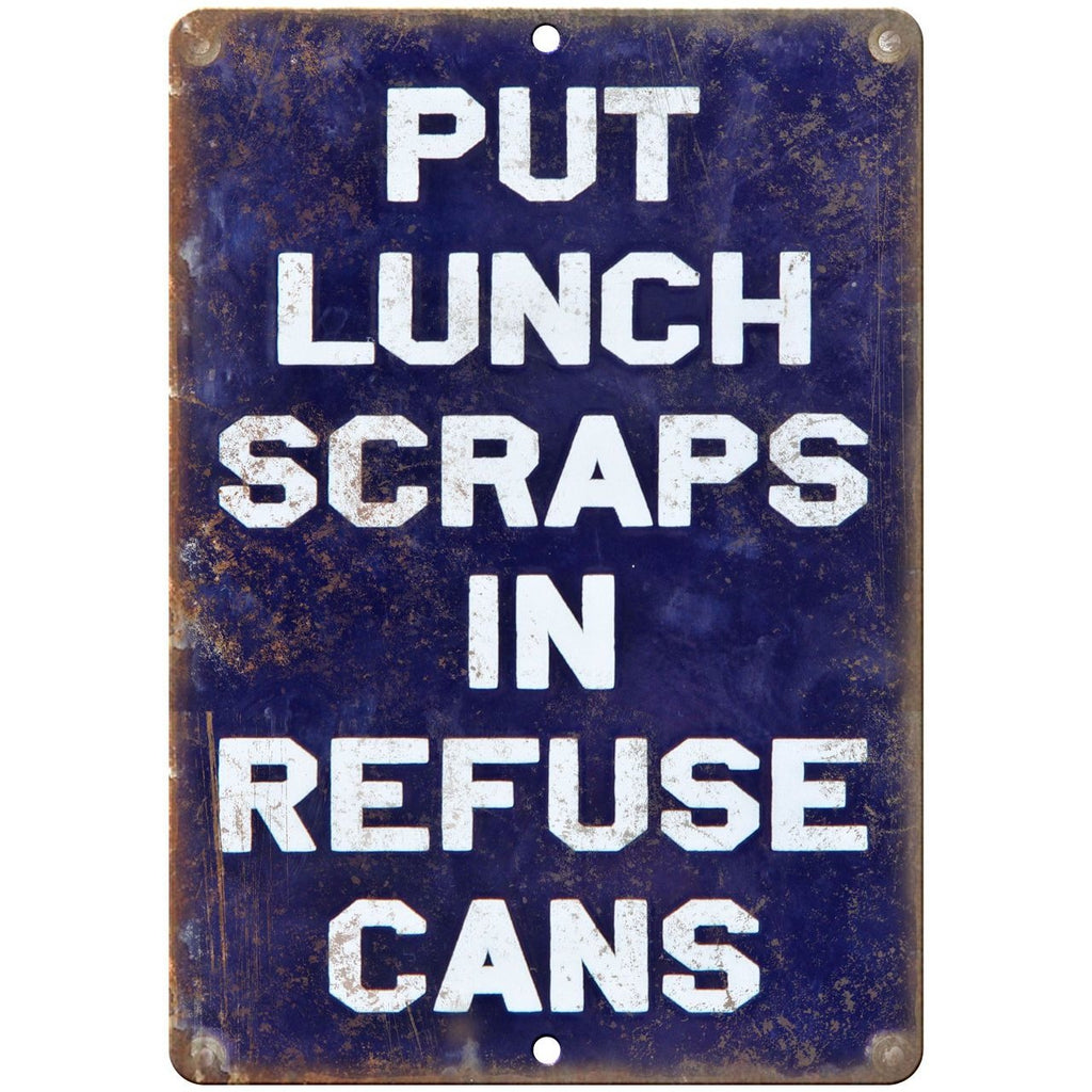 Porcelain Look Put Lunch Scraps in Refuse Can 10" x 7" Reproduction Metal Sign