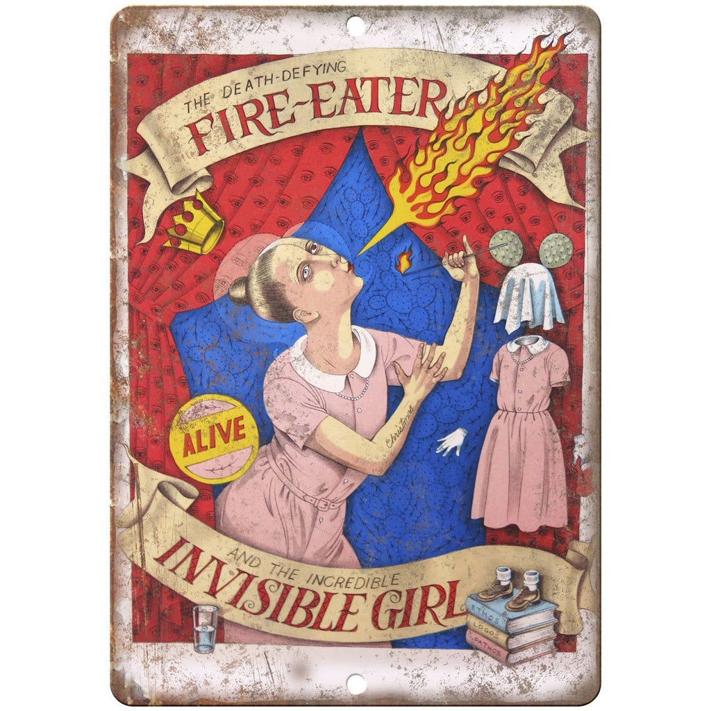 Alive Circus Fire Eater Invisible Girl 10" X 7" Reproduction Metal Sign ZH42