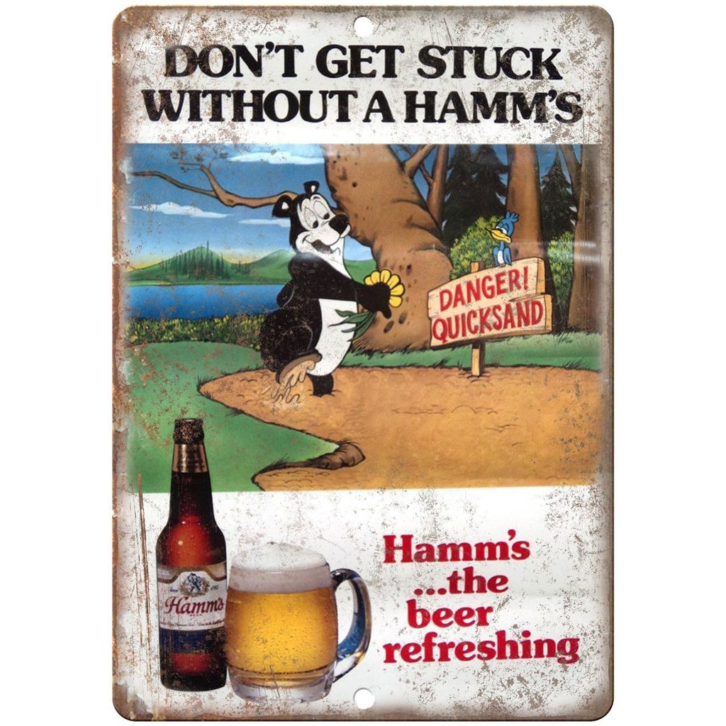 10" x 7" Metal Sign - Hamm's Beer Don't Get Stuck - Vintage Look Reproduction