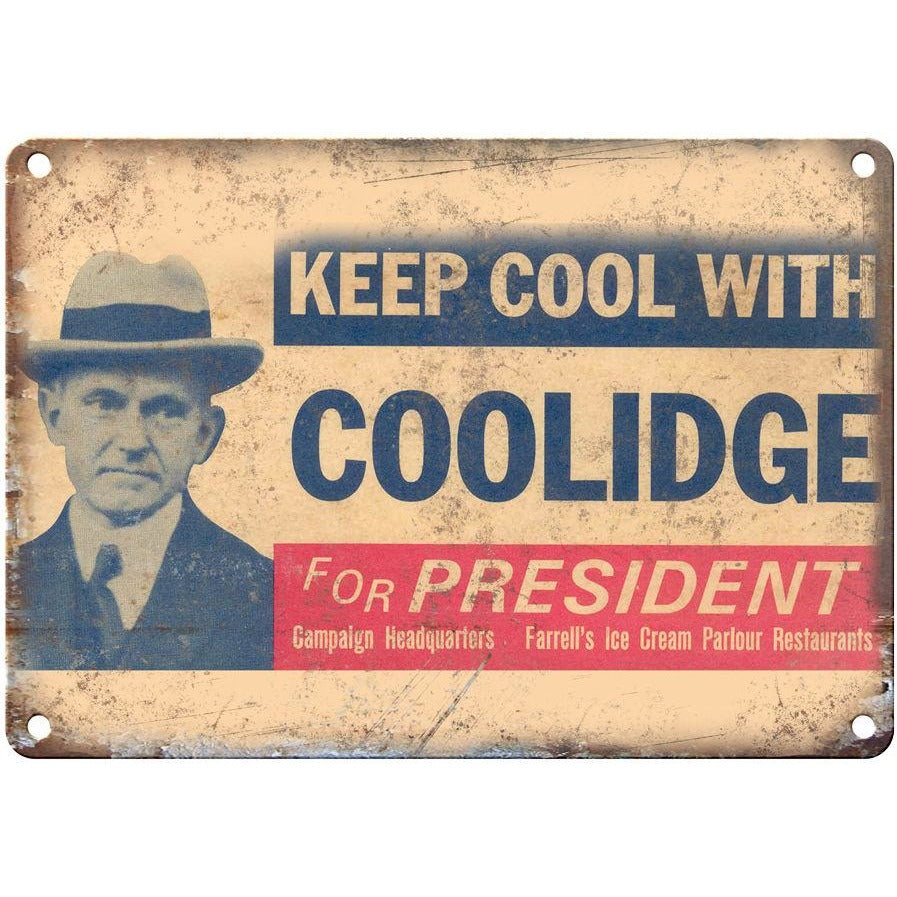 10" x 7" Metal Sign Calvin Coolidge Campaign Poster Vintage Look Reproduction