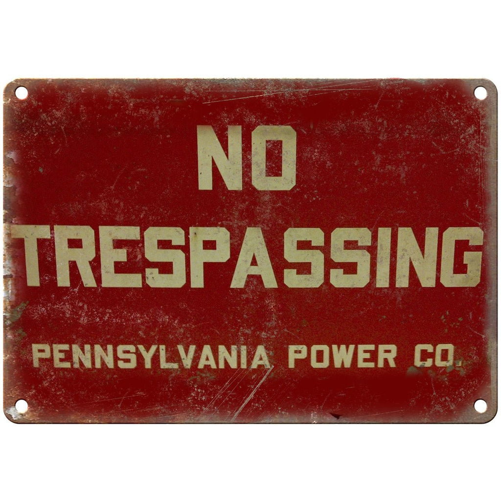 Porcelain Look No Trespassing Penn Power Co. 10" x 7" Retro Look Metal Sign