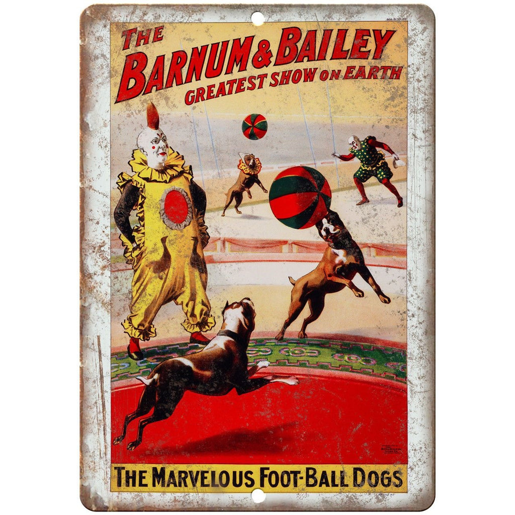Foot Ball Dogs Barnum & Bailey Circus 10" X 7" Reproduction Metal Sign ZH84