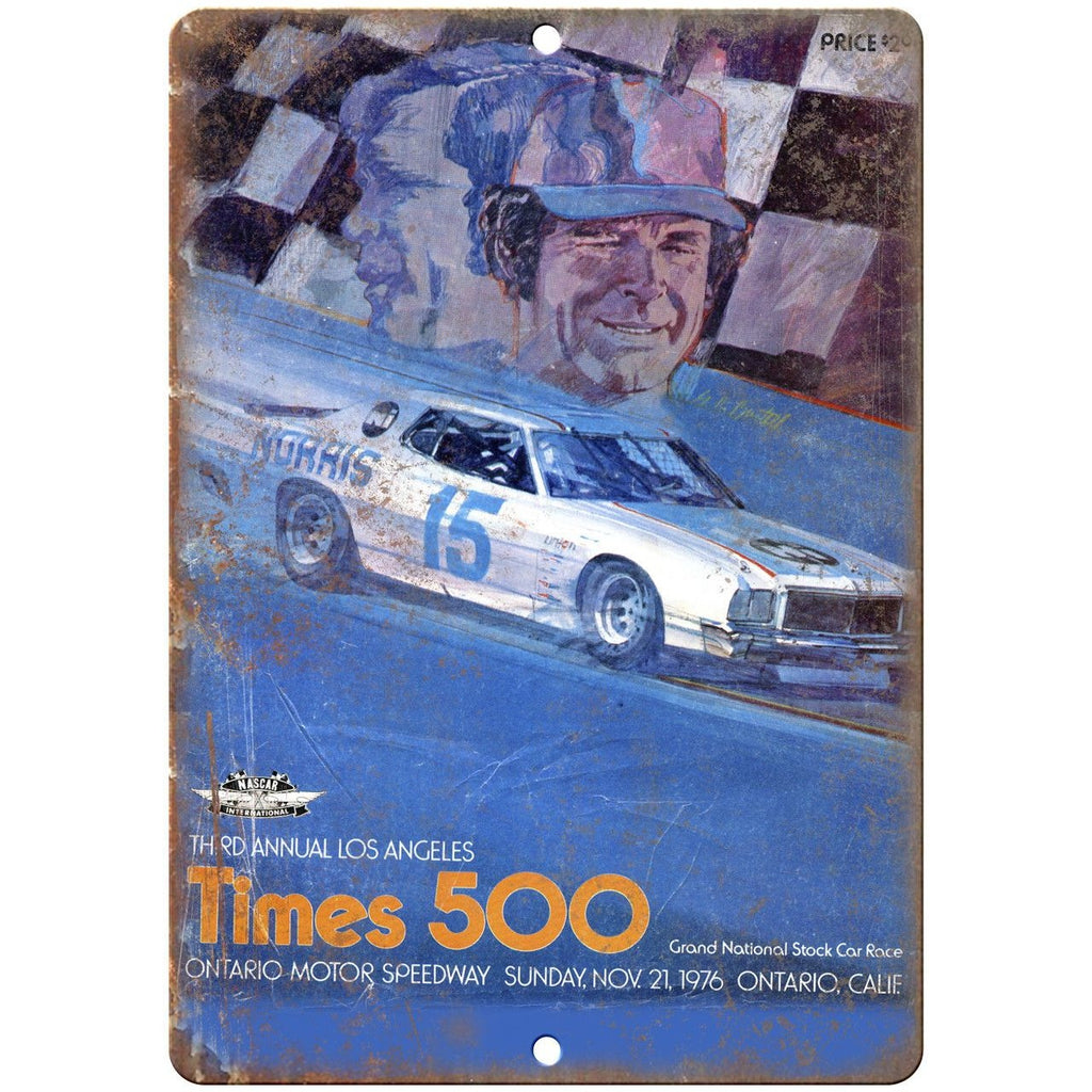 Times 500 Ontario Motor Speedway Stock Car 10" X 7" Reproduction Metal Sign A507