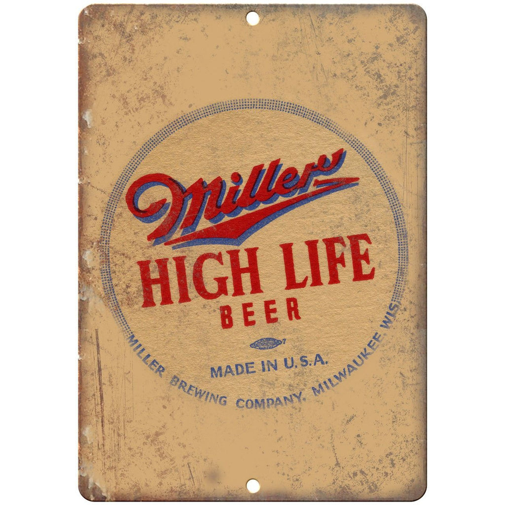 Miller High Life Beer Man Cave Décor Ad 10" x 7" Reproduction Metal Sign E246