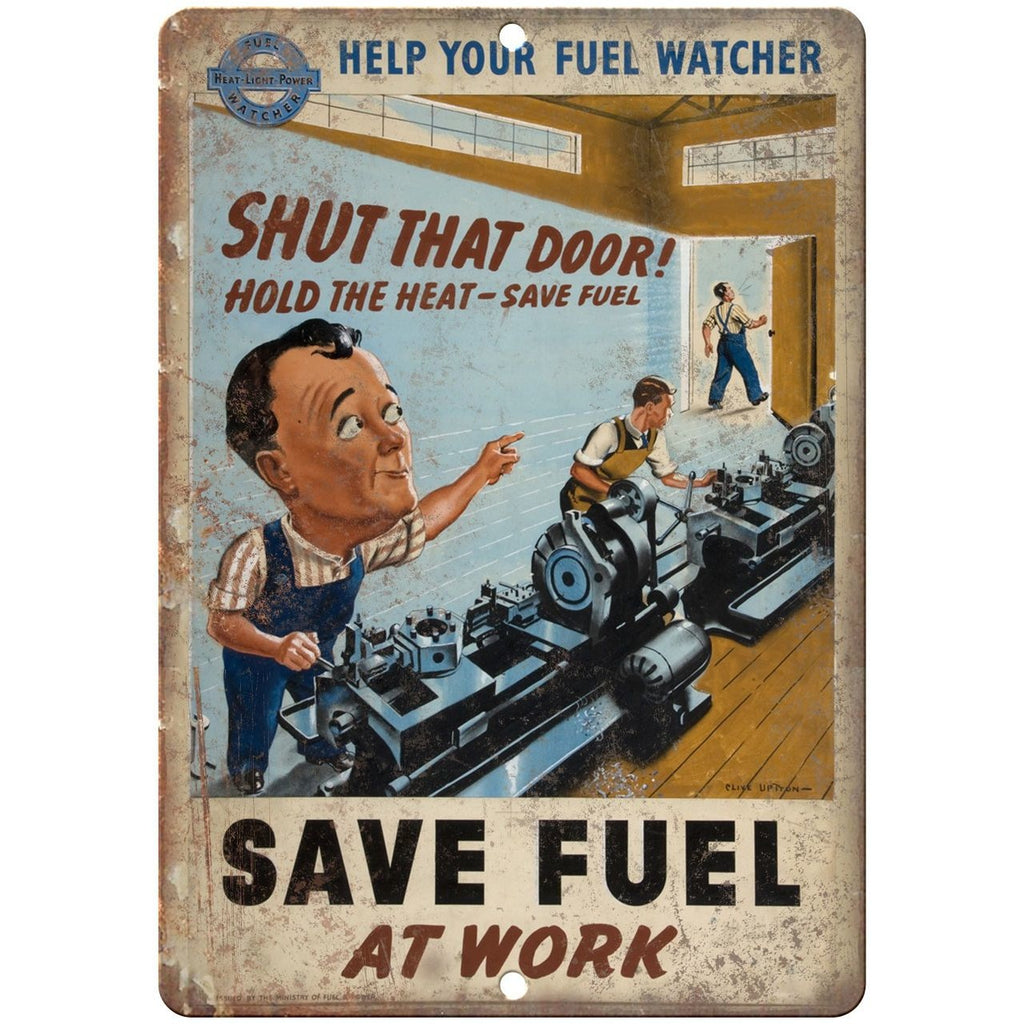 RARE World War II, Save Fuel 10" x 7" reproduction metal sign