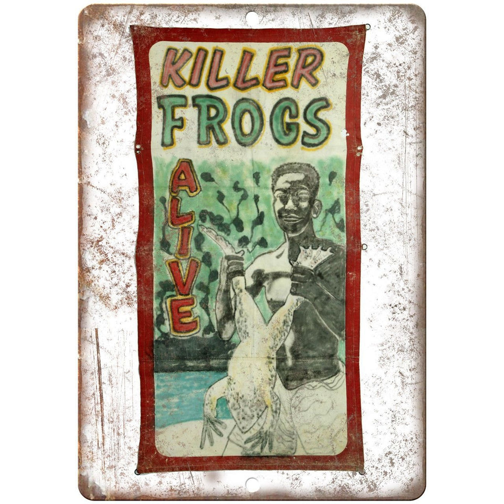 ALIVE Circus Carnival Killer Frogs 10" X 7" Reproduction Metal Sign ZH97