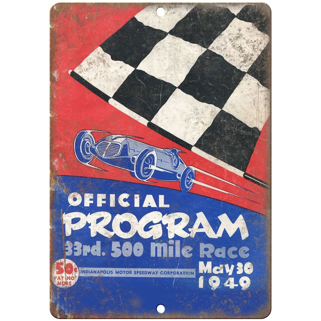 1949 500 Mile Race Indianapolis Speedway 10" X 7" Reproduction Metal Sign A601
