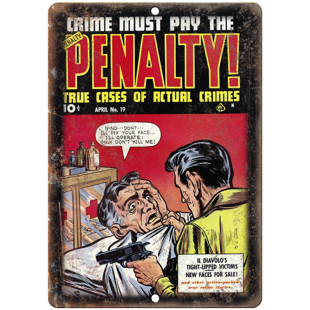 Penalty! Cases of Actual Crimes Ace Comics 10" X 7" Reproduction Metal Sign J320
