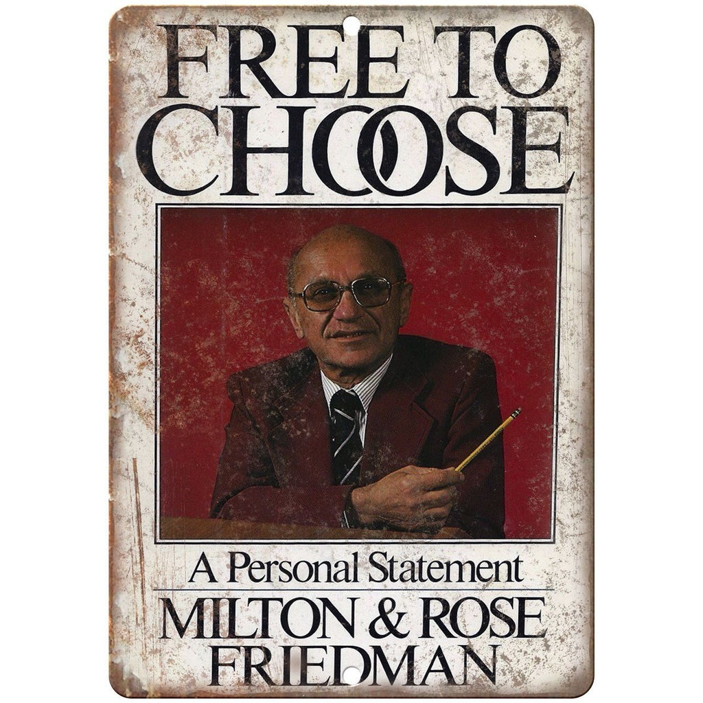 Milton Friedman Free To Choose Book Cover 10" x 7" Reproduction Metal Sign