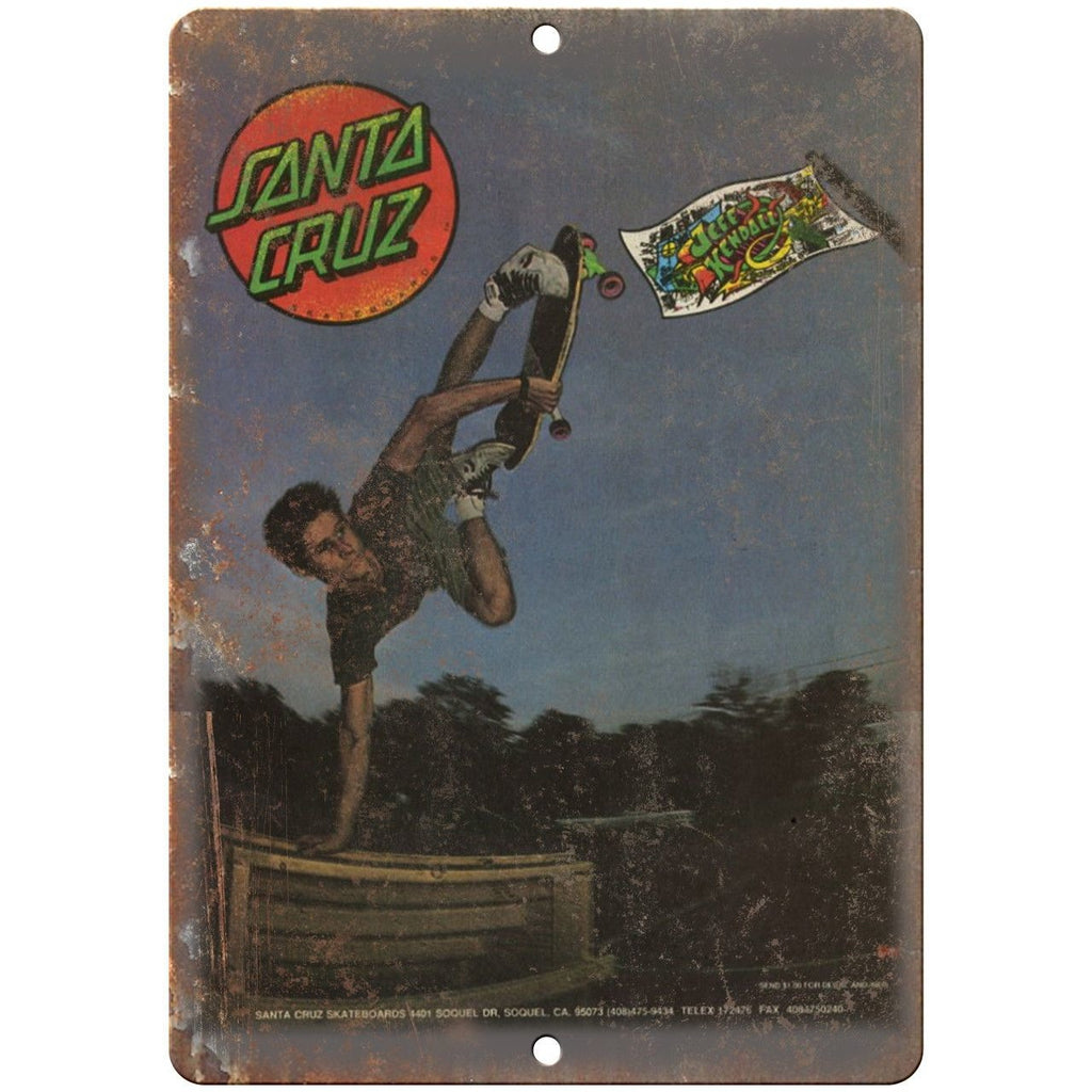 Santa Cruz Jeff Kendall Ramp Skateboard Ad 10"X7" Reproduction Metal Sign S17