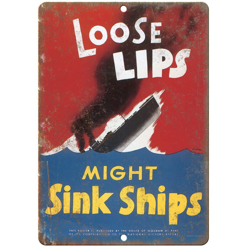 Loose Lips Might Sink Ships House Seagram 10" x 7" Reproduction Metal Sign M100