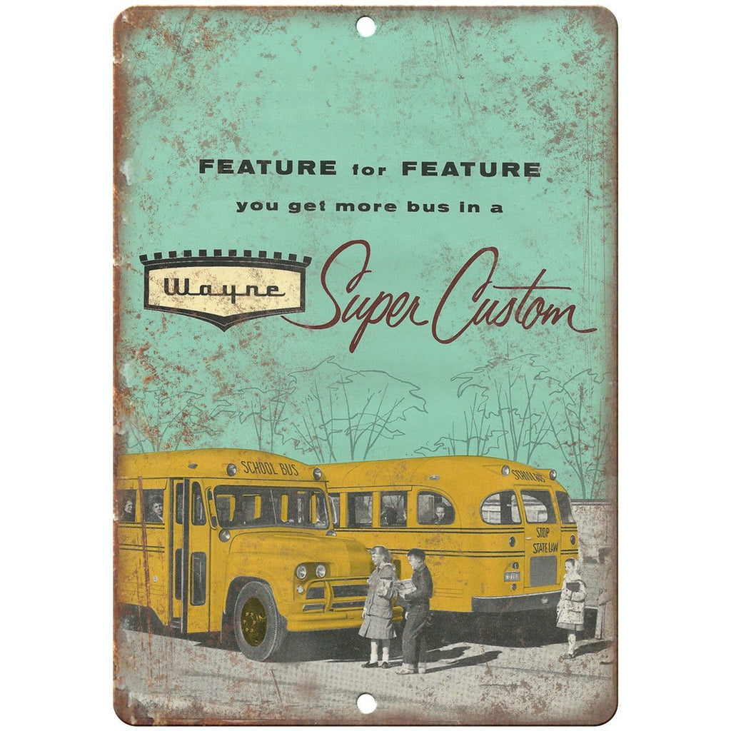 Wayne Super Custom School Bus Ad 10" x 7" Reproduction Metal Sign A151