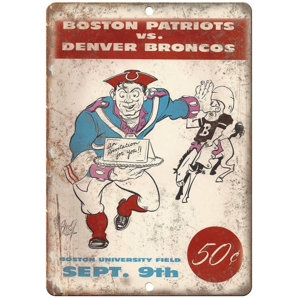 Patriots vs. Denver Broncos Boston University 10"x7" Reproduction Metal Sign X47