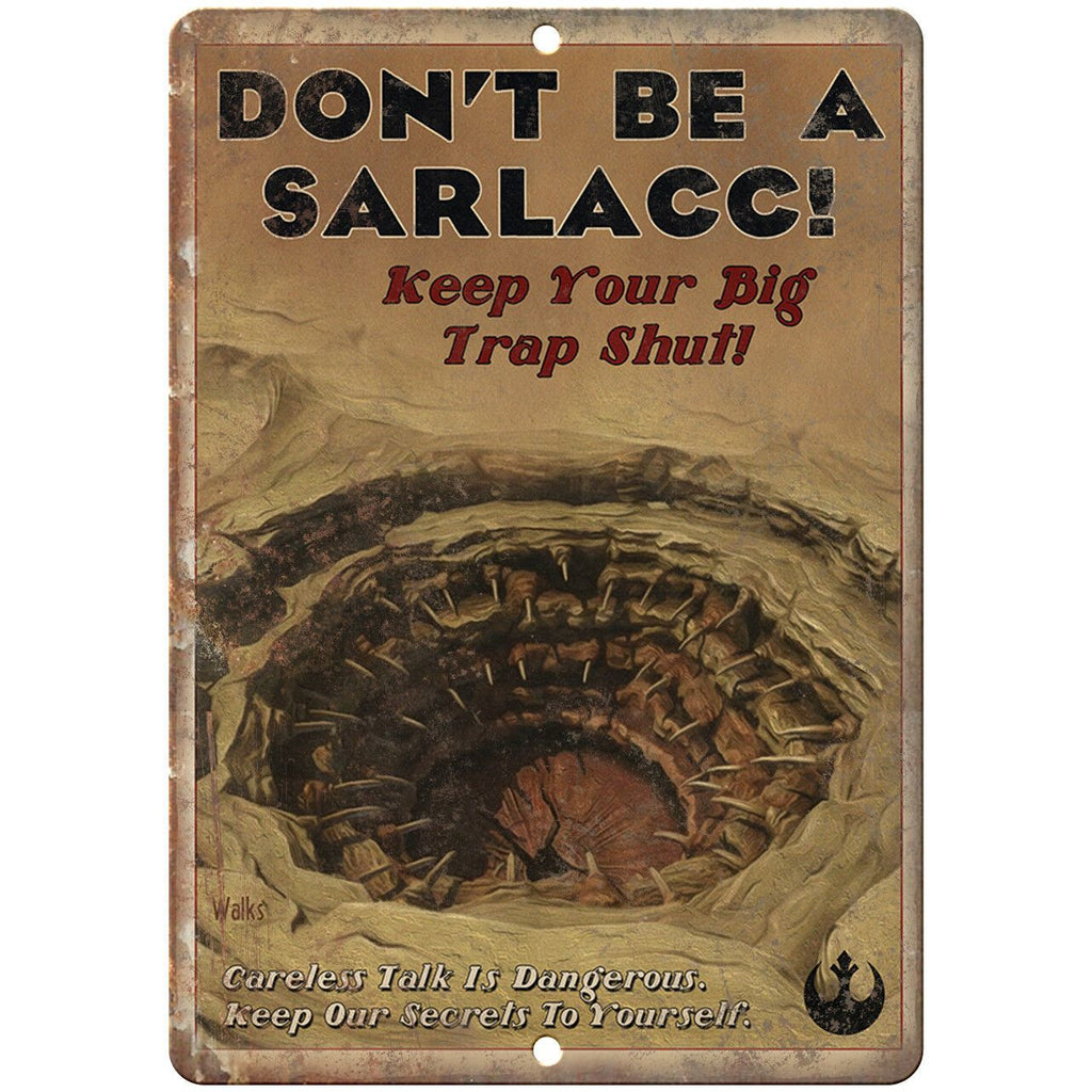 Don't Be A Sarlacc Military Art 10" x 7" Reproduction Metal Sign M144