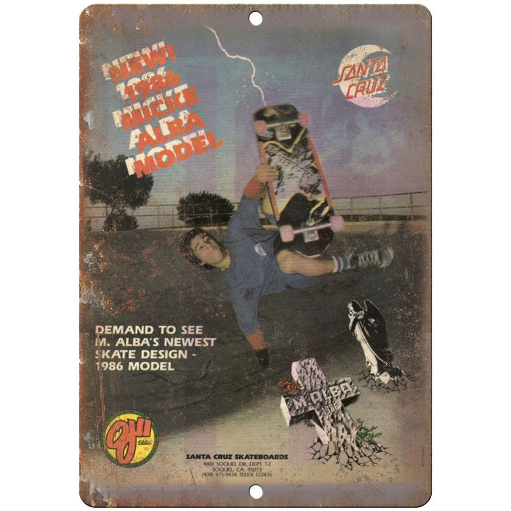 1986 Stana Cruz Skateboards Alba Vintage Ad 10" X 7" Reproduction Metal Sign S05
