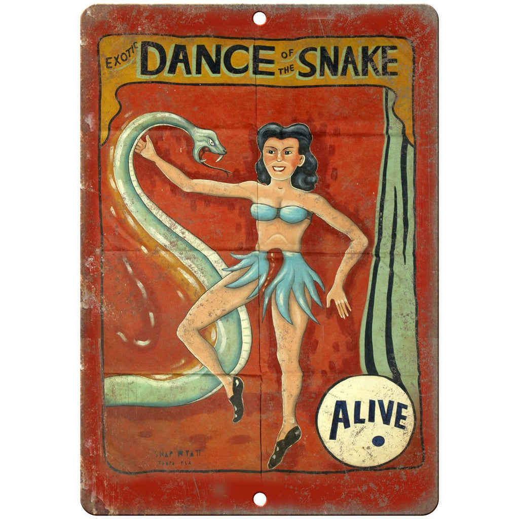 Alive Exotic Dance of the Snake Circus 10" X 7" Reproduction Metal Sign ZH46