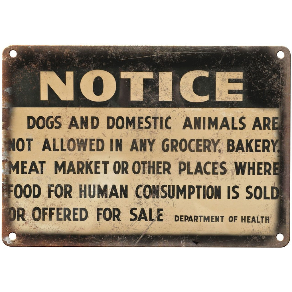 Porcelain Look Notice Dogs Not Allowed 10" x 7" Retro Look Metal Sign
