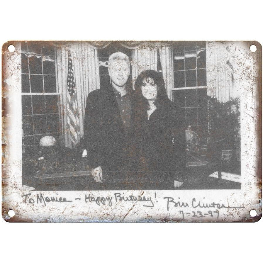 10" x 7" Metal Sign - Bill Clinton Monica Lewinski Birthday Card - Vintage Look