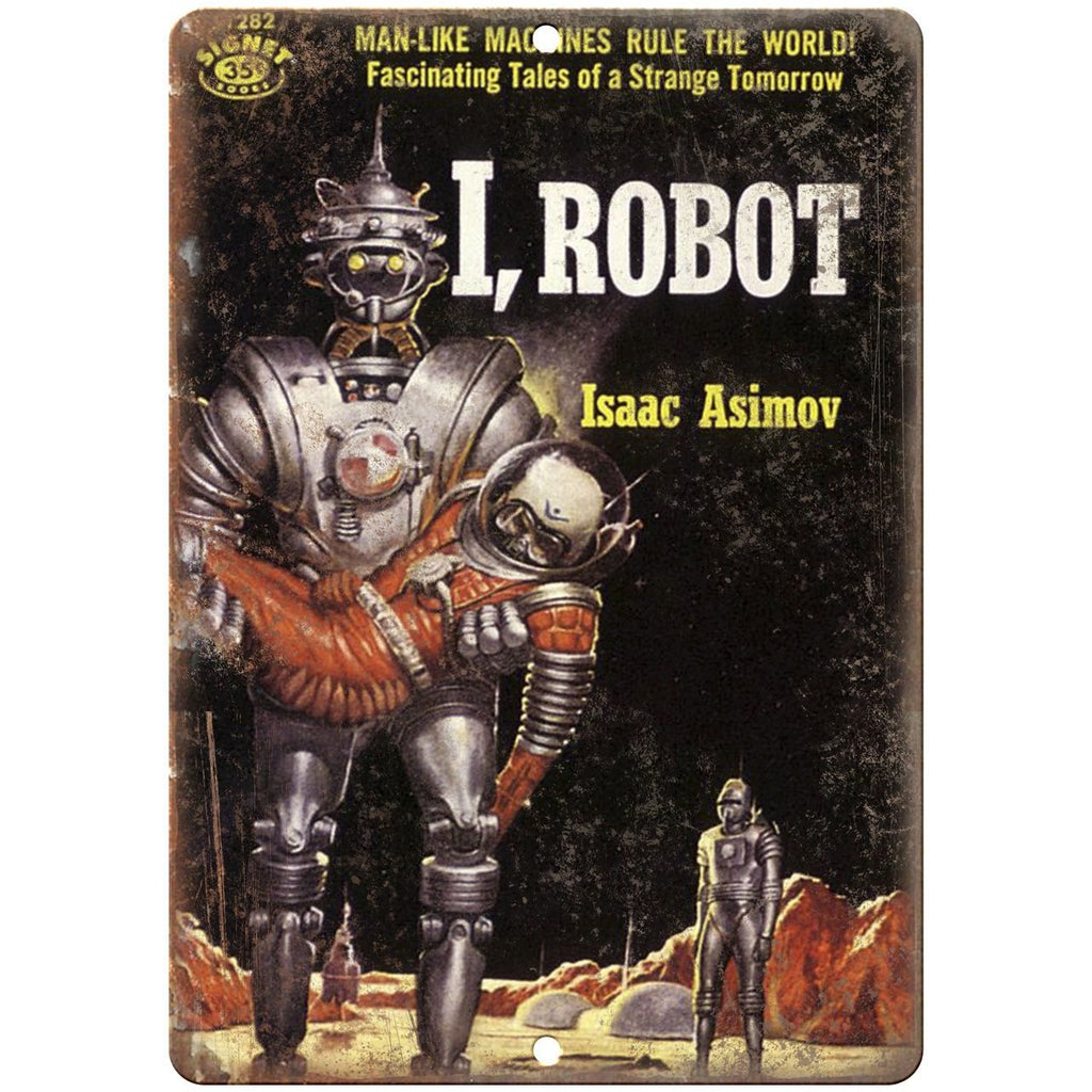 1950 - I, Robot Isaac Asimov Science Fiction 10" x 7" reproduction metal sign