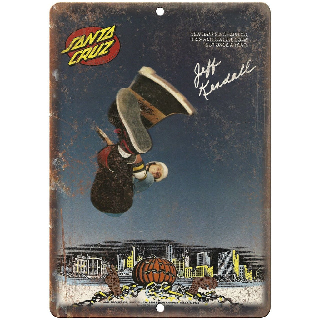 Santa Cruz Jeff Kendall Vintage Skatboard Ad 10"X7" Reproduction Metal Sign S16