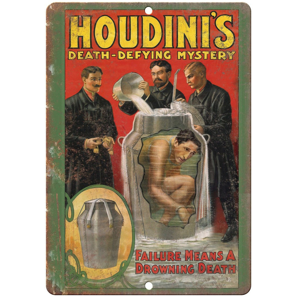 Houdini's Death Defying Mystery Magician 10" X 7" Reproduction Metal Sign ZH148