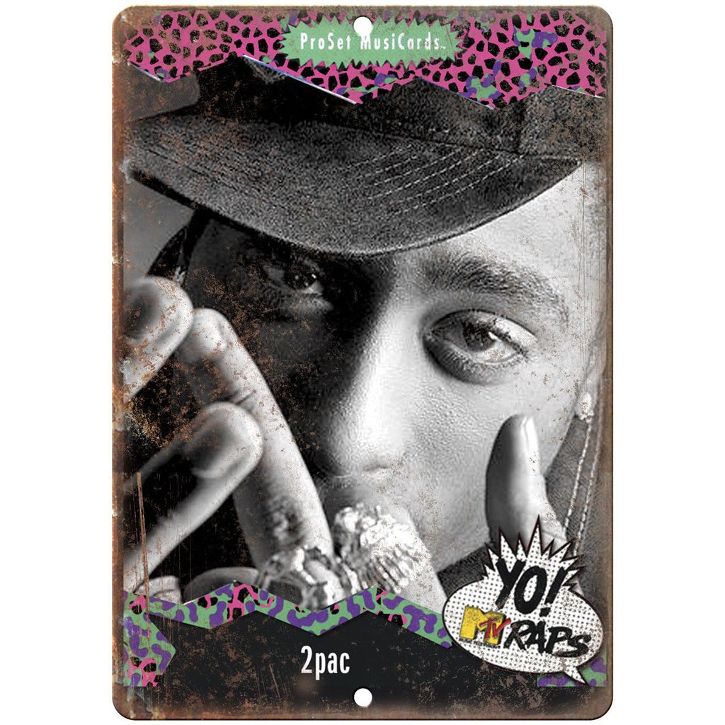 Yo! MTV Raps 2PAC Shakur Makaveli 9" x 12" Reproduction Metal Sign K39