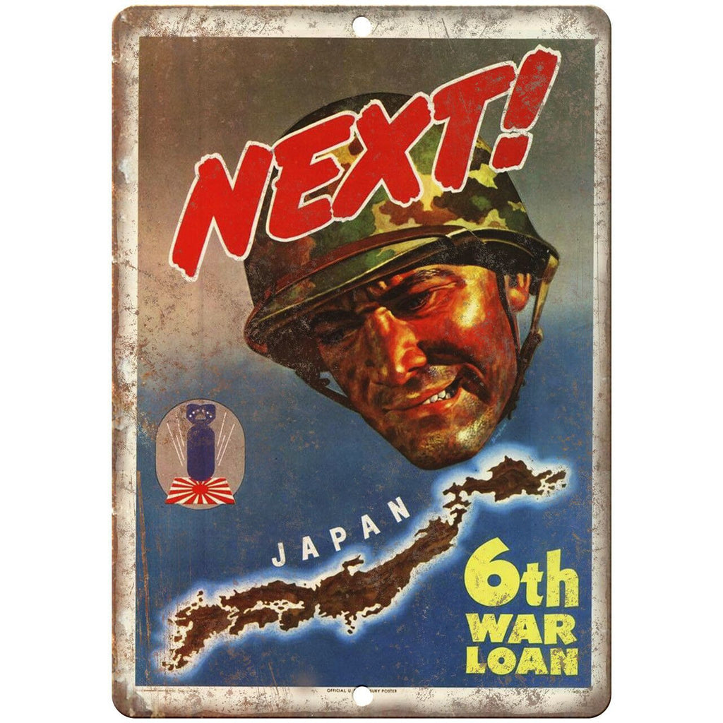 Next! War Loan Japan Vintage War Poster 10" x 7" Reproduction Metal Sign M72